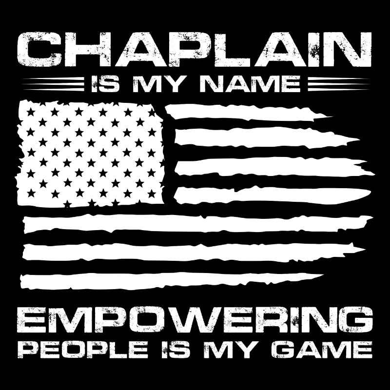 Chaplain is my name Empowering people is my game