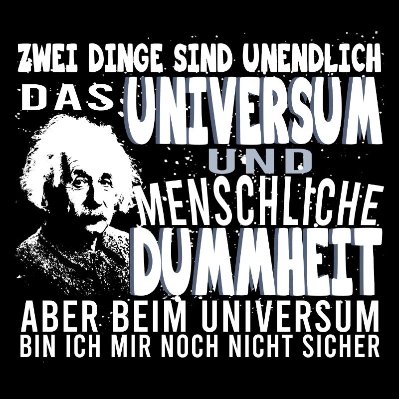 Zwei Dinge Unendlich Universum Menschlich Dummheit
