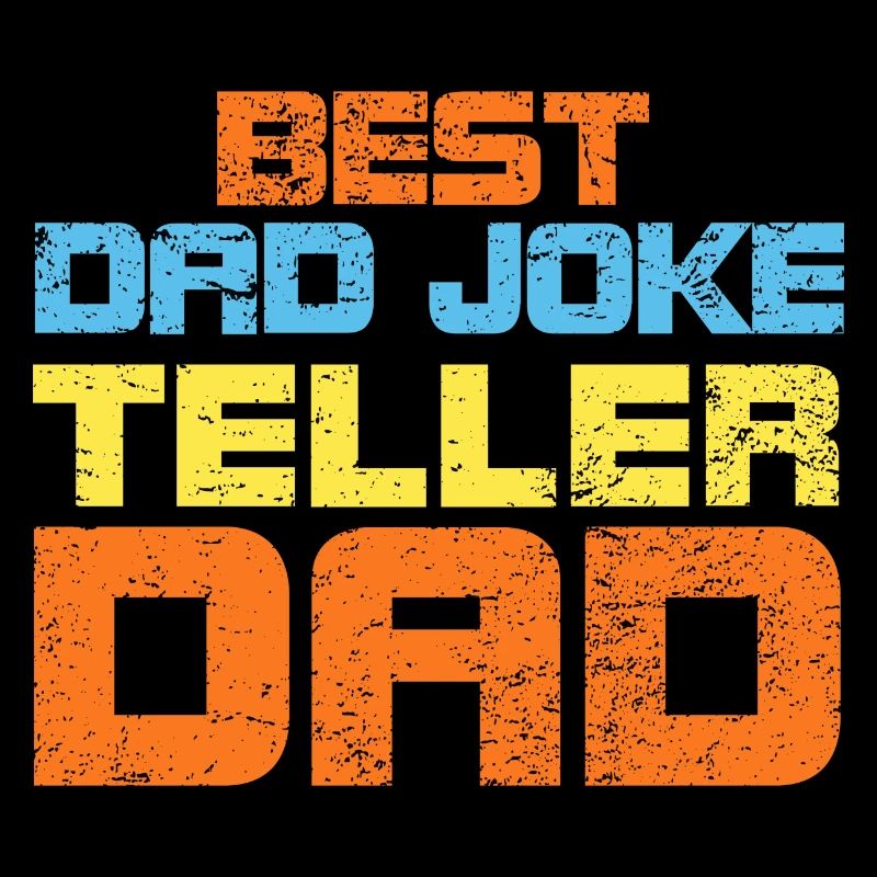 Best Dad Joke Teller Dad