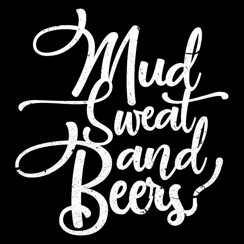 Mud sweat and beers