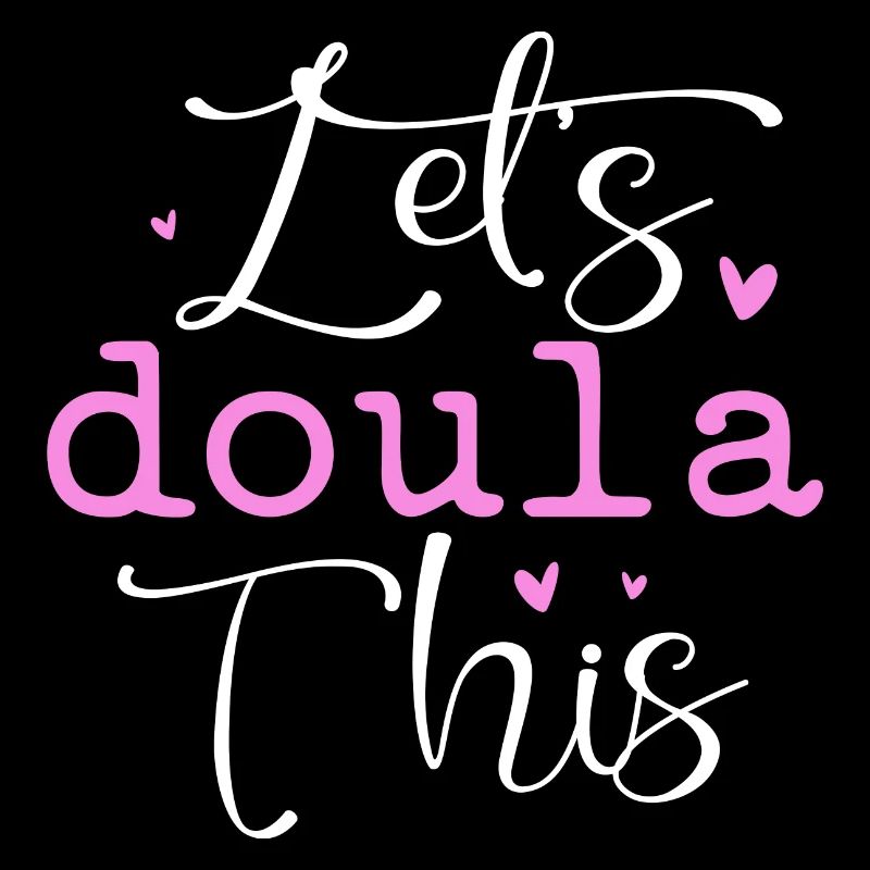 Let's Doula this