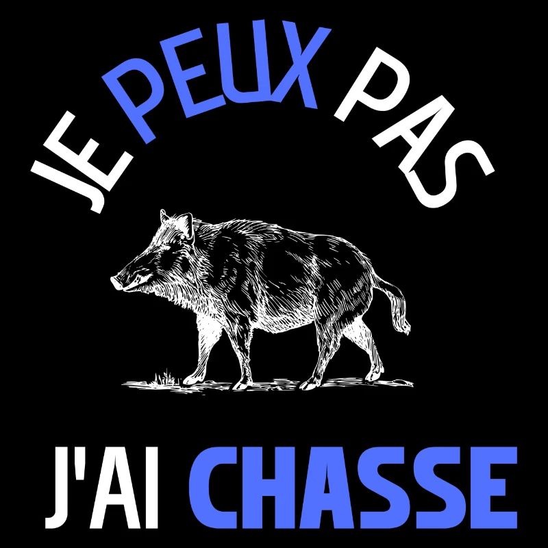 JE PEUX PAS J'AI CHASSE