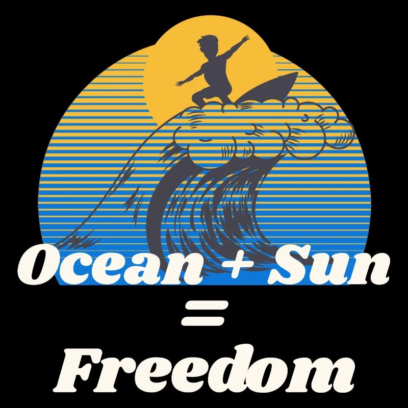 Ocean + Sun = Freedom