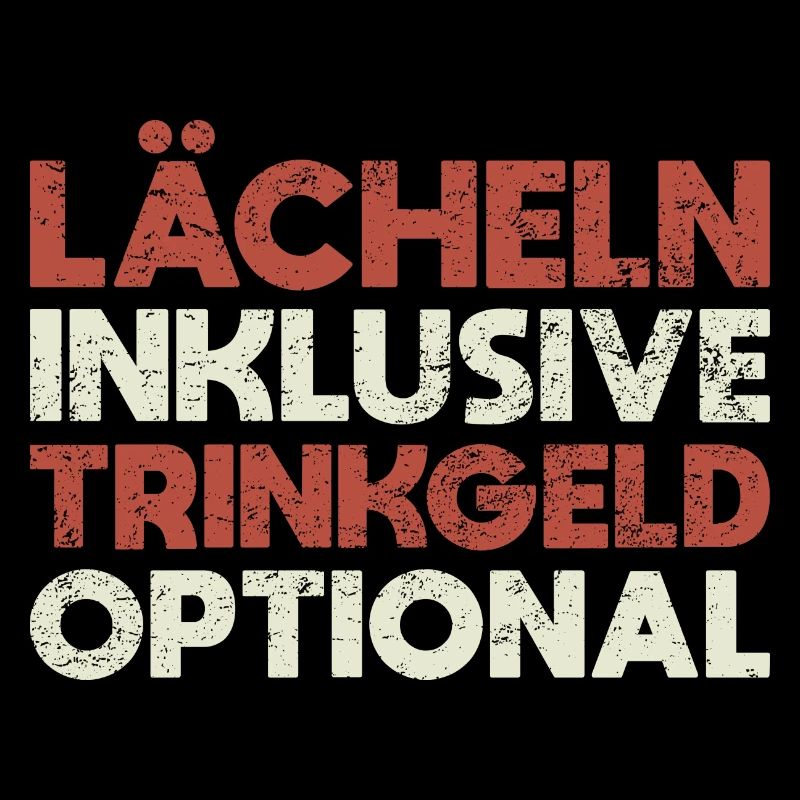 Lächeln Inklusive, Trinkgeld Optional