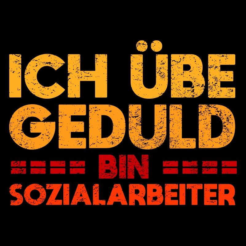 Ich übe Geduld - Bin Sozialarbeiter