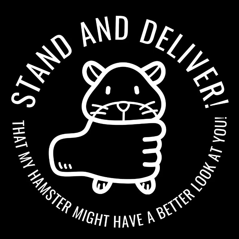 Steh auf und bringe das ab, mein Hamster...