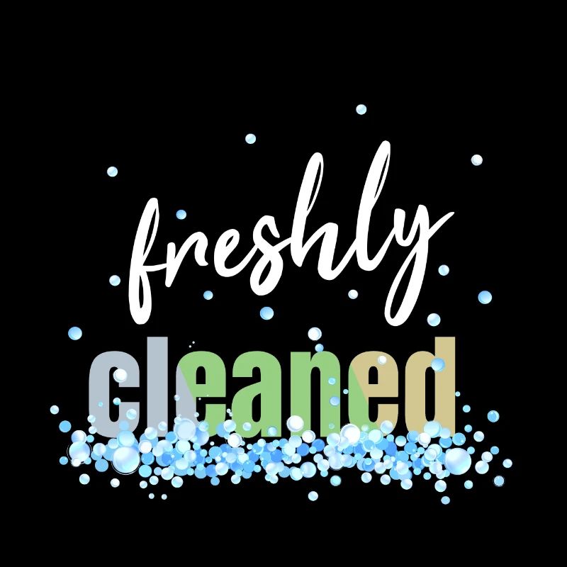 freshly cleaned