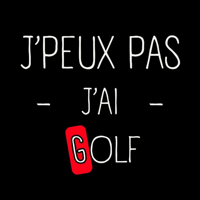 J'peux pas j'ai Golf