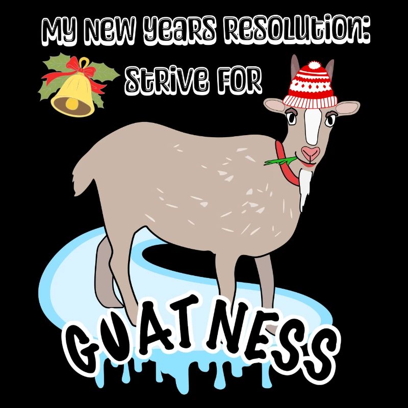 Goatness is My New Years Resolution