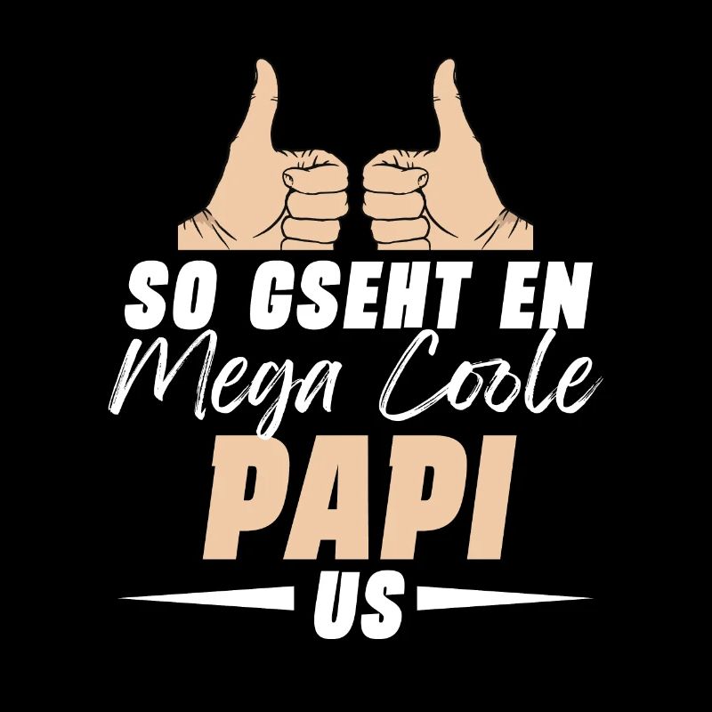 So Gseht En Mega Coole Papi Us Beschte Papa