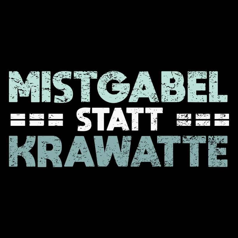 Mistgabel Statt Krawatte