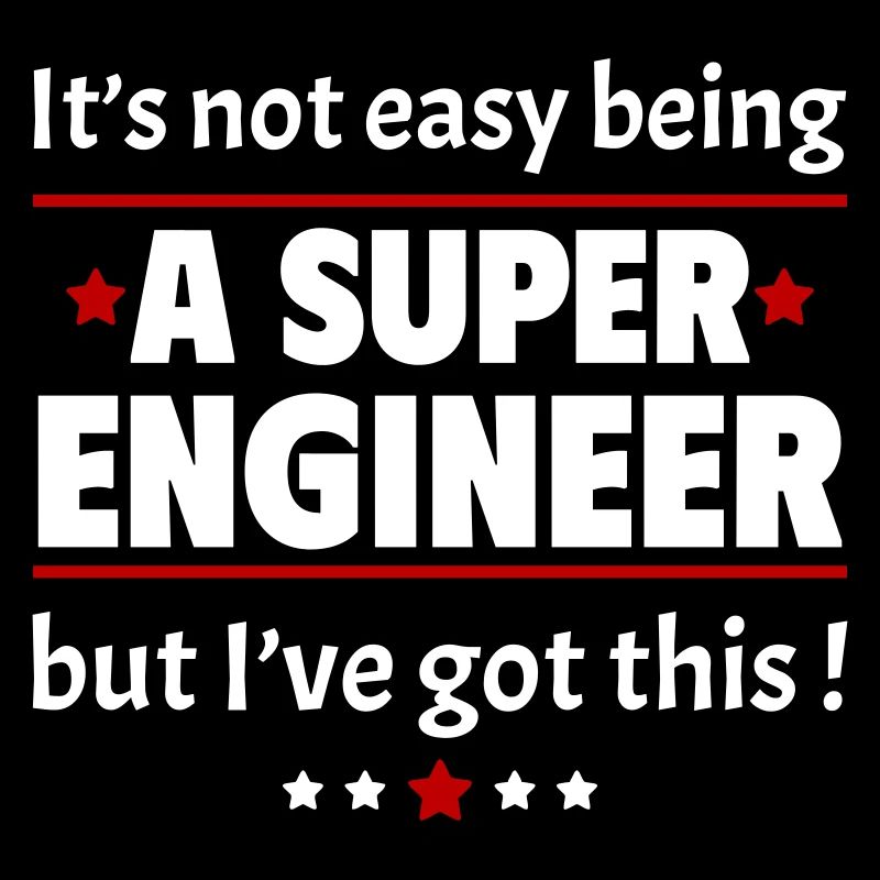 Not easy to be a super engineer!