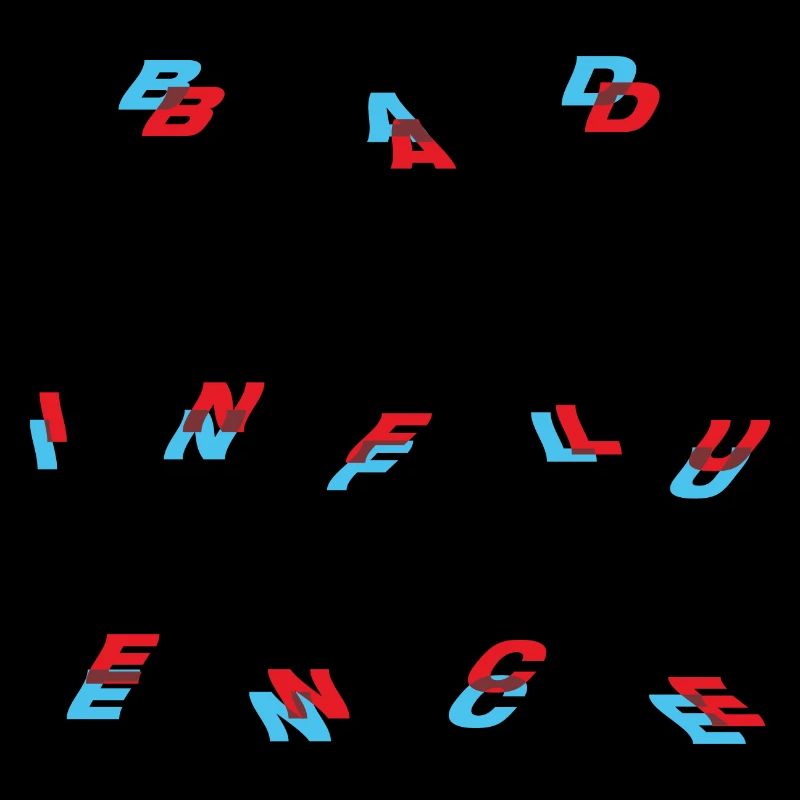 Bad Influence