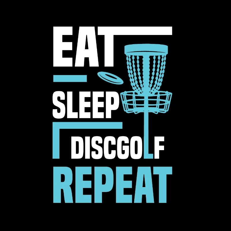 Eat Sleep Discgolf Repeat Disc Golf