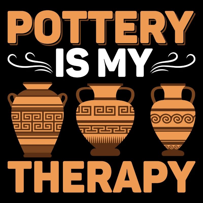 Pottery Is My Therapy Pot Maker Ceramics Artist