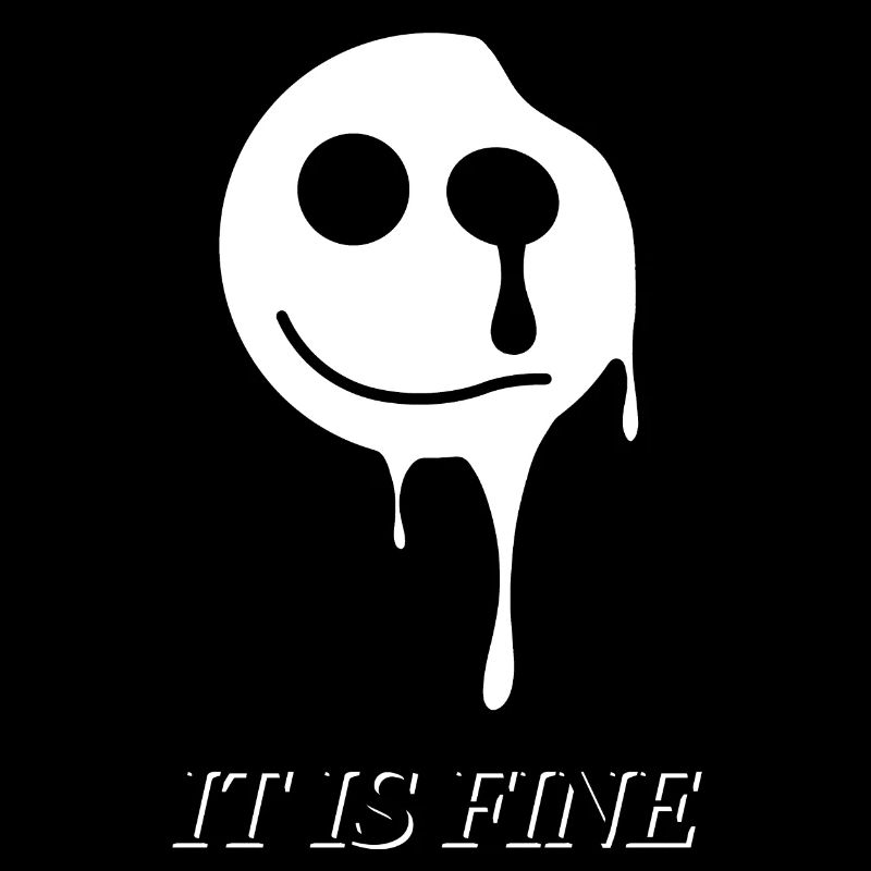 IT IS FINE