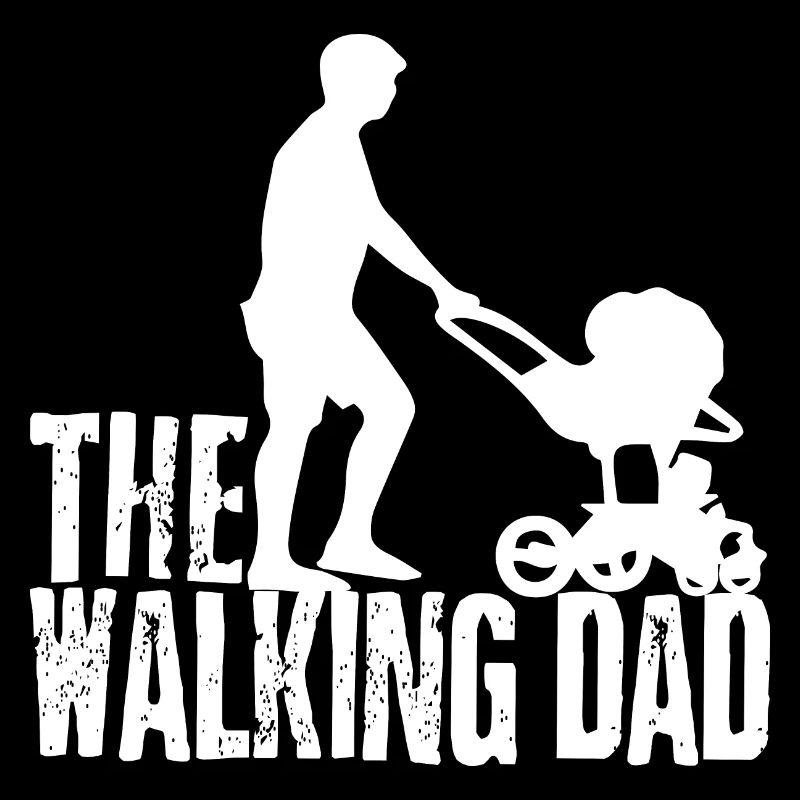 The Walking Dad Best Daddy