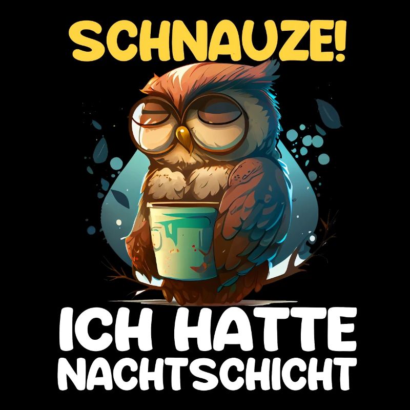 Nachtschicht Kaffee Eule Nachtdienst Schichtarbeit