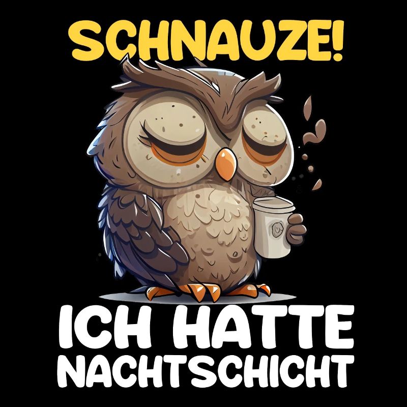 Nachtschicht Kaffee Eule Nachtdienst Schichtarbeit