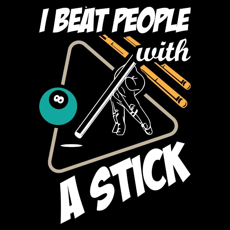 J’ai battu un peuple avec un billard bâton