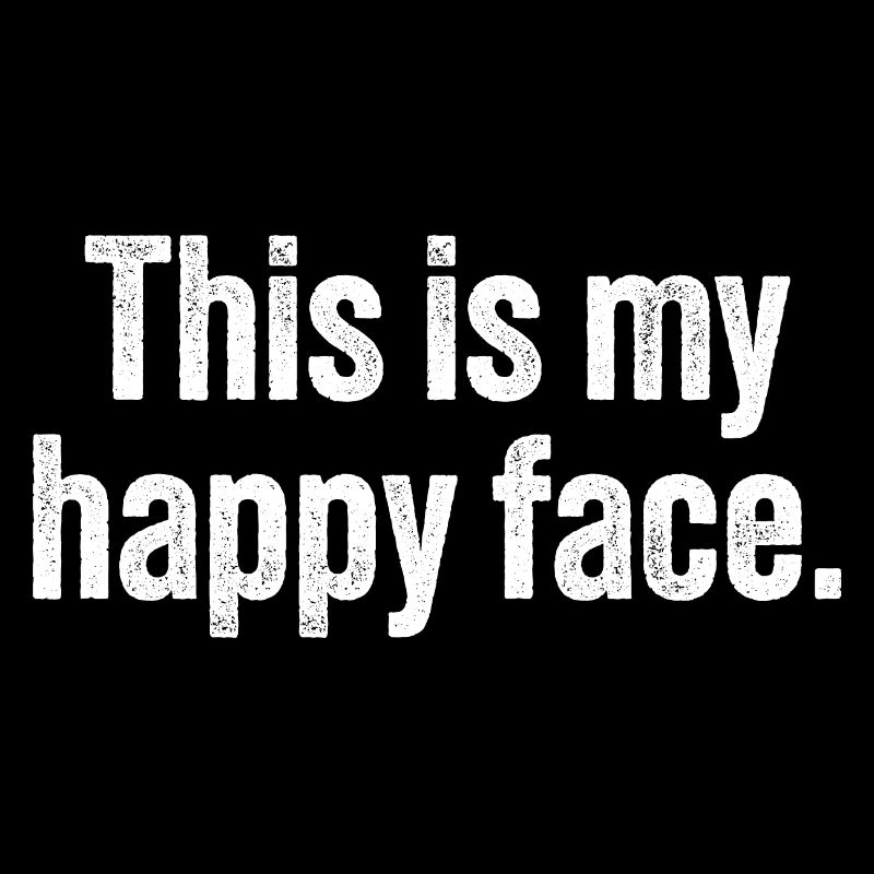 This is my happy face