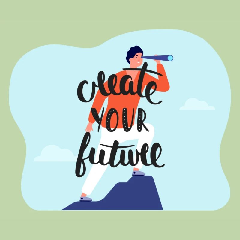 Create your Future