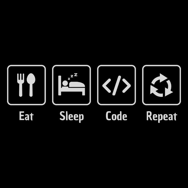 Eat sleep code repeat