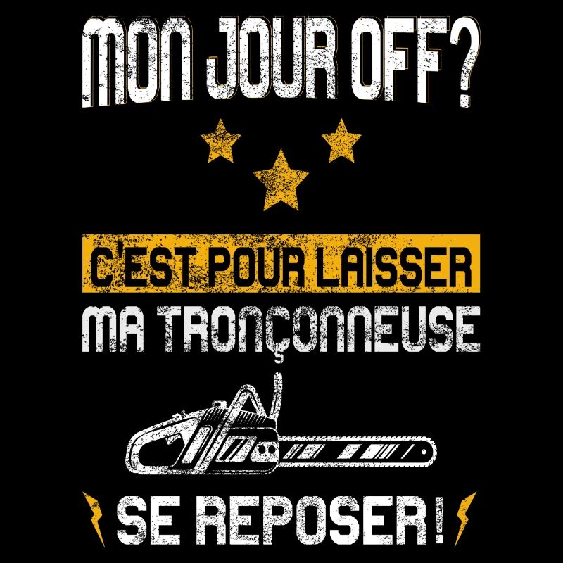 Humour Drôle Bûcheron Tronçonneuse
