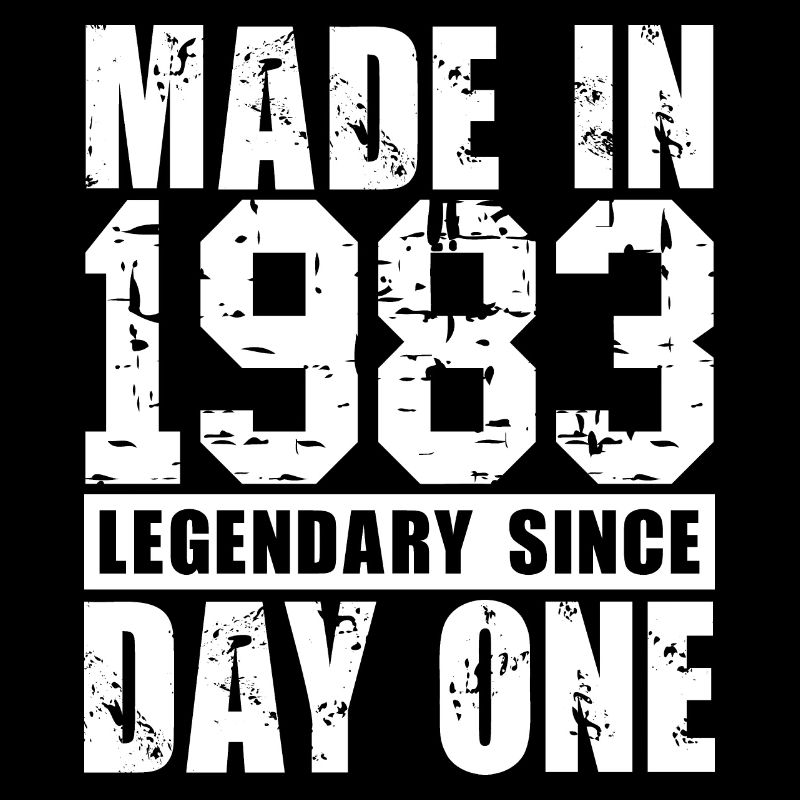 Made in 1983, Legendary Since Day One