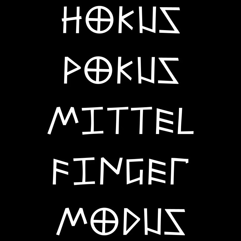Hokus Pokus Mittelfinger Modus Anarchy Anarchie