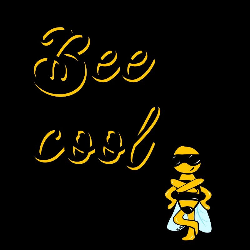 Bee cool Biene dunkle Schrift