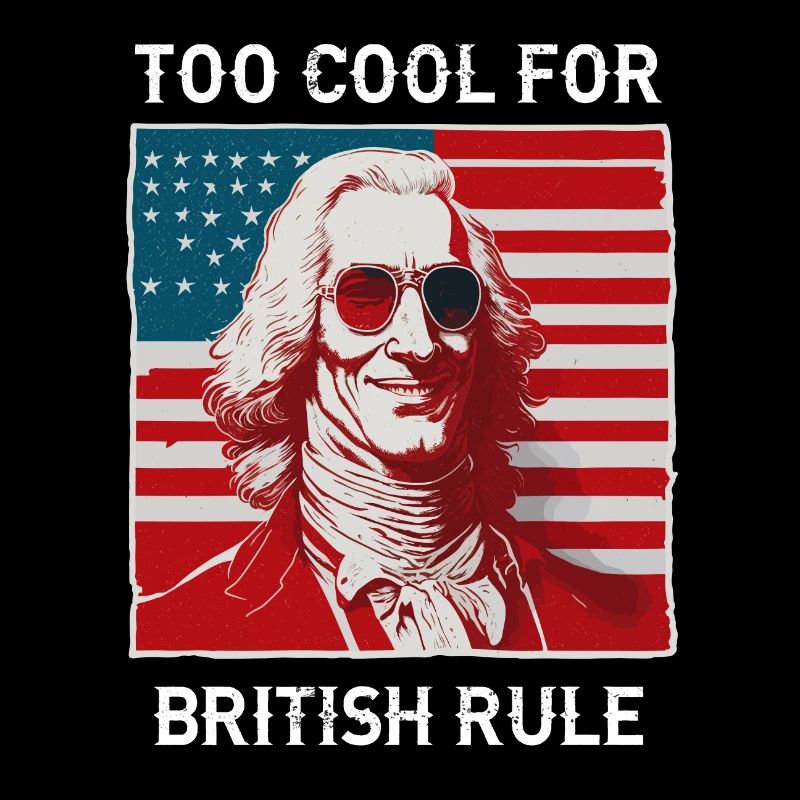 TOO COOL FOR BRITISH RULE | GEORGE Washington