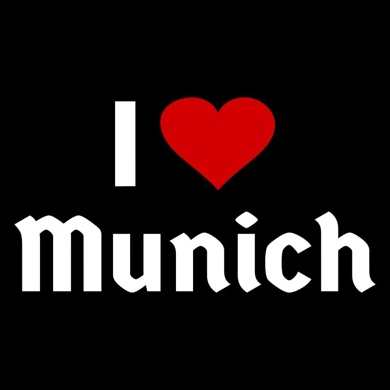 Ich liebe München Münchner Münchnerin
