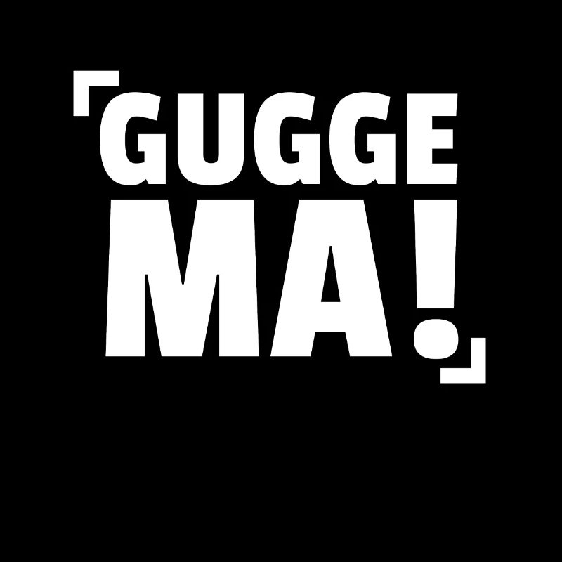 GUGGE MA! KUCK MAL, SÄCHSISCH