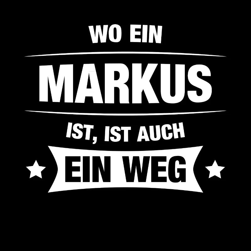 MARKUS Spruch Geschenkidee Geburtstag Witzig Cool