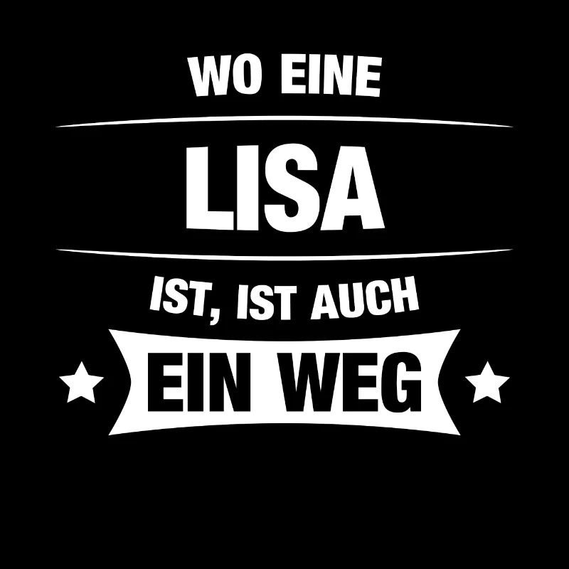 LISA Spruch Geschenkidee Geburtstag Witzig Cool