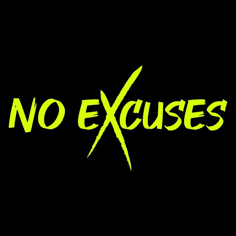 Pas d’excuses
