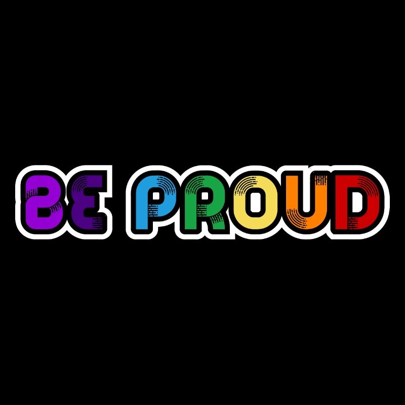 Be proud
