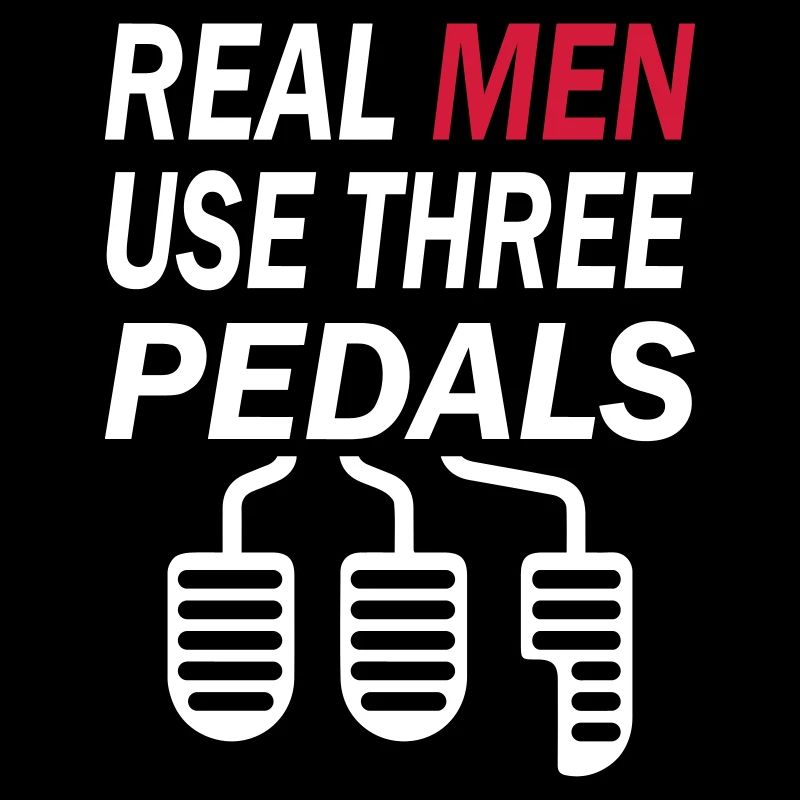 Real Men Three Pedals