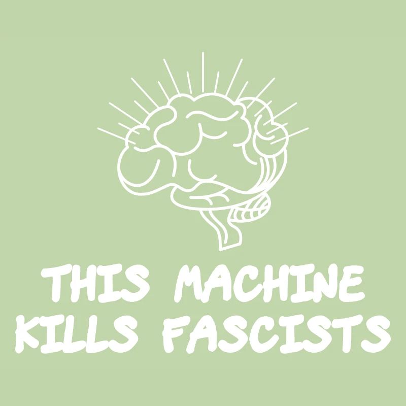 This machine kills fascists