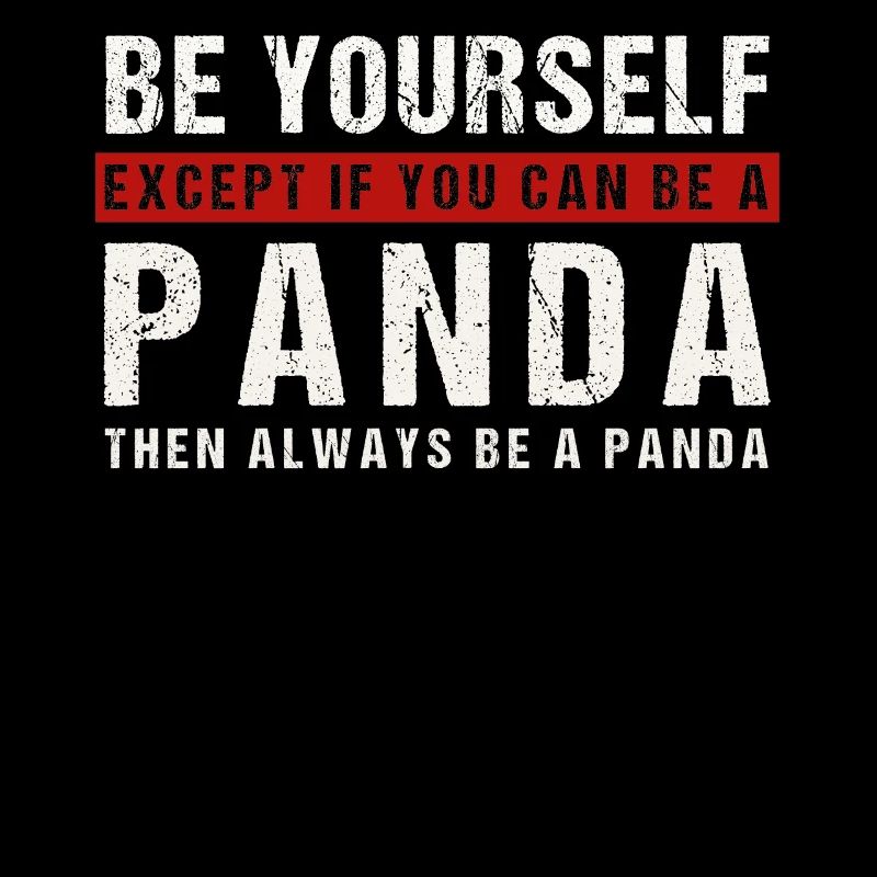 Soyez vous-même ou un panda