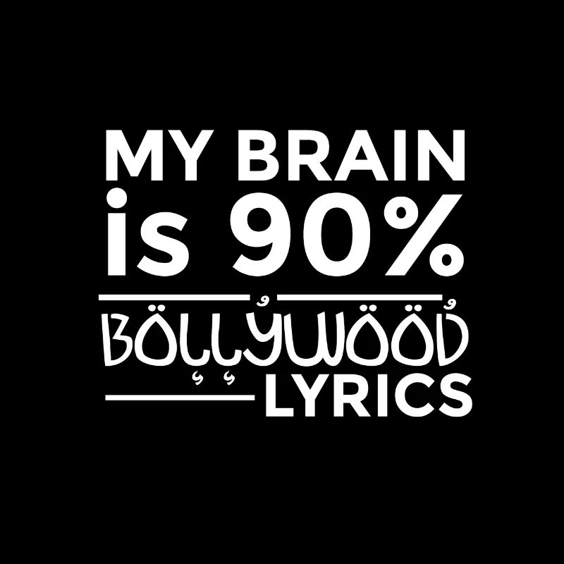 My Brain Is 90 pour cent Bollywood Paroles