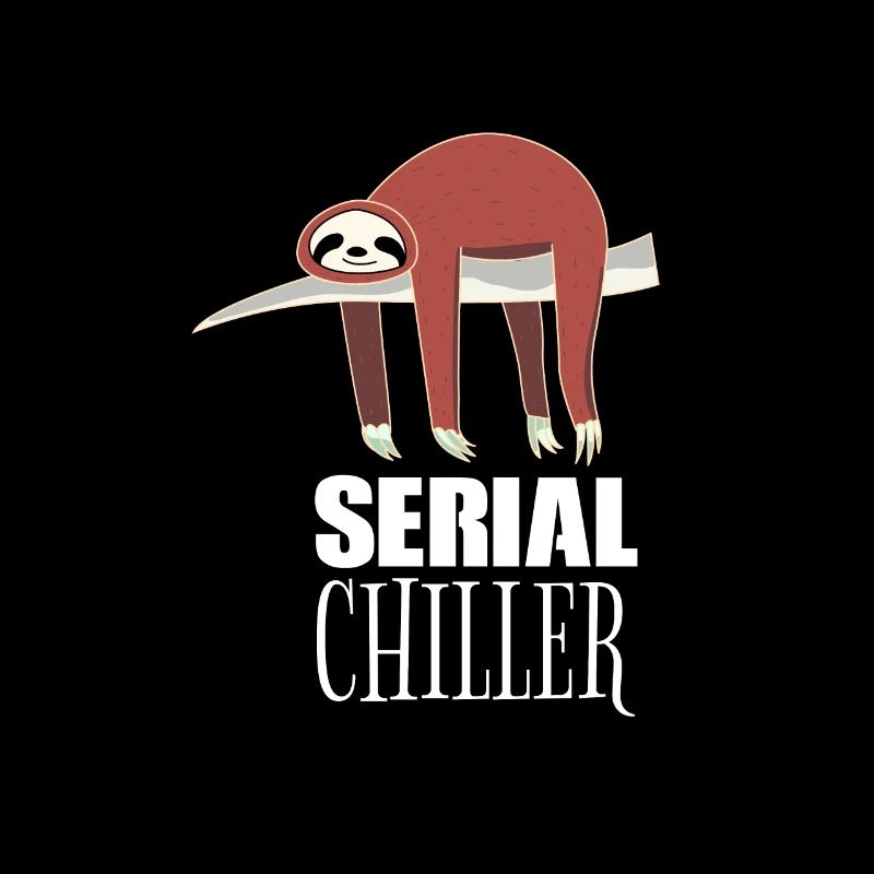 Serial chiller serial killer serial killer sloth