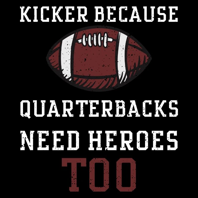 Kicker parce que les quarterbacks ont besoin...