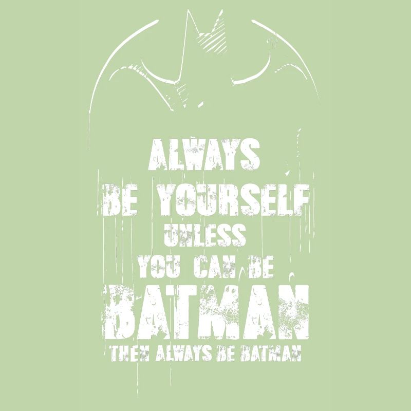 DC Comics Batman Always Be Yourself Spruch