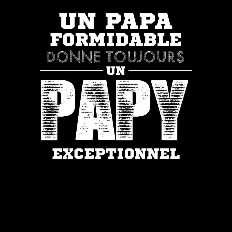 Un Papa Formidable Donne Toujours Un Papy