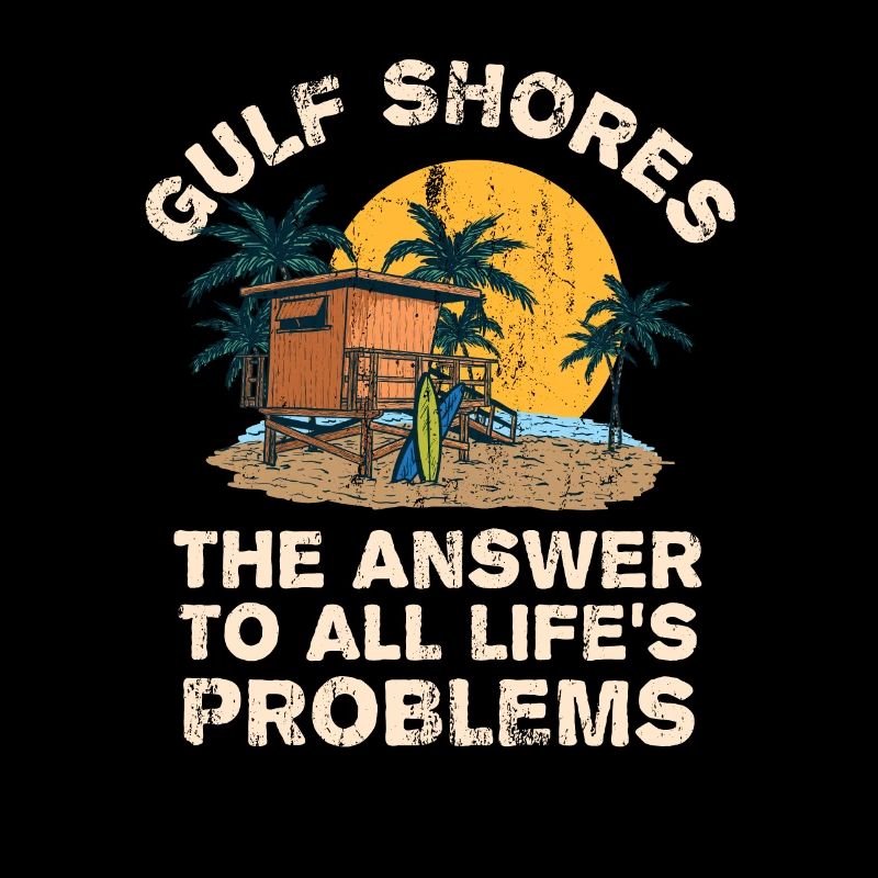 Gulf Shores Answer To All Life's Problems