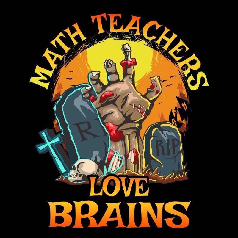 Math Teachers Love Brains Halloween