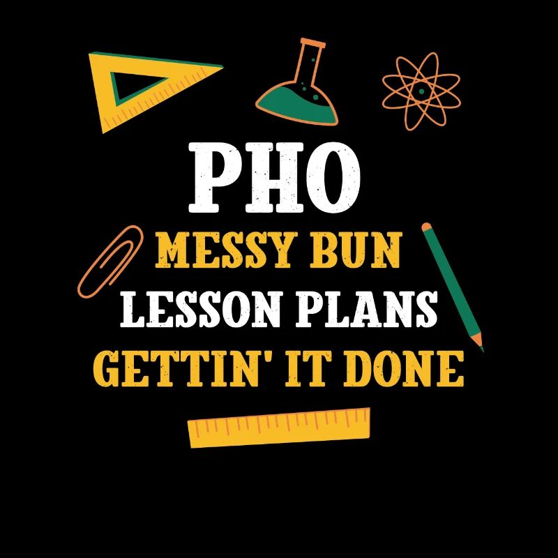 Pho Messy Bun Lesson Plans Funny Teacher Humor