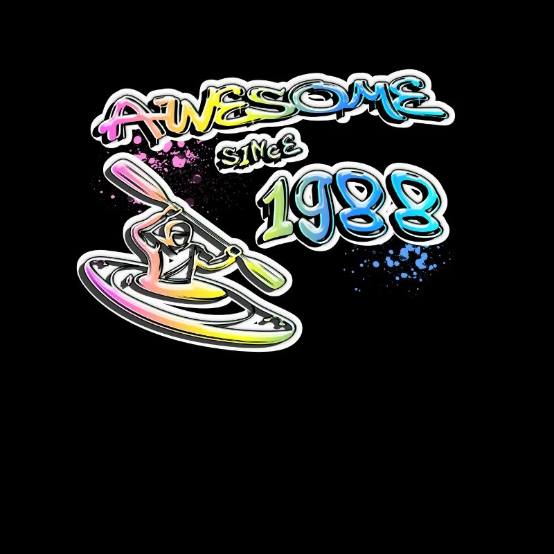 Awesome since 1988. Kayaker, kayaker. Graffiti